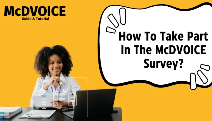 How To Take Part In The McDVOICE Survey?