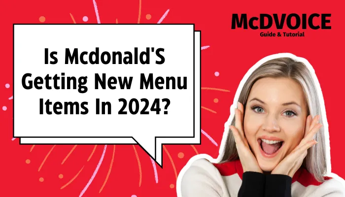 Is Mcdonald'S Getting New Menu Items In 2024?